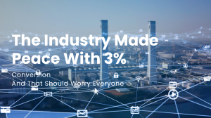 95% of marketing efforts fail to convert while 2–3.5% conversion rates are considered industry benchmarks.