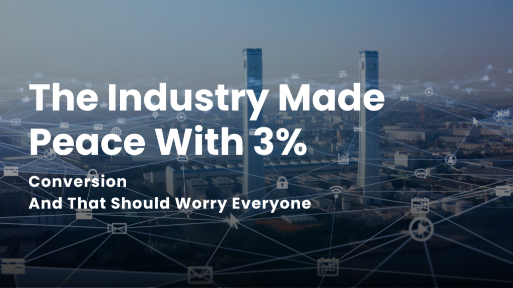 95% of marketing efforts fail to convert while 2–3.5% conversion rates are considered industry benchmarks.