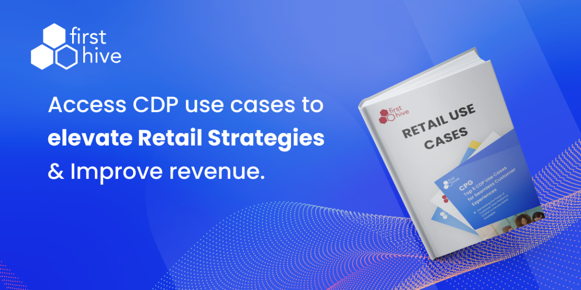 Revolutionizing Retail The Customer Data Platform Advantage